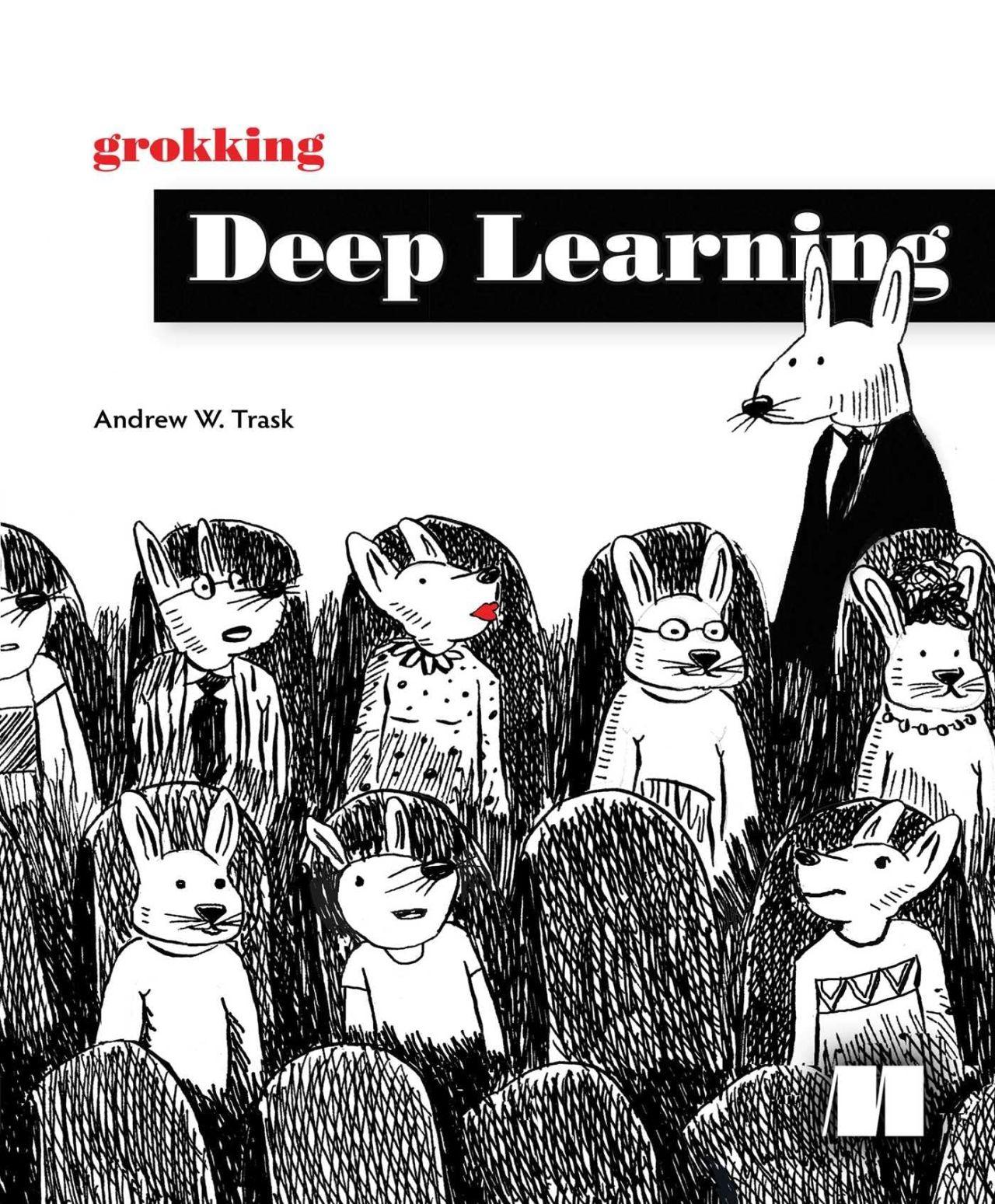 Grokking Deep Learning by Andrew Trask